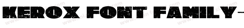 Kerox Font Family字体转换